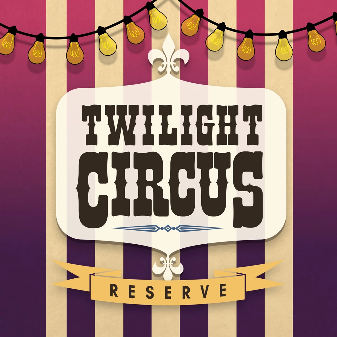 Circus Reserve 品牌档案